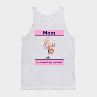 Mom: professional hug dispenser Mother's Day Tank Top